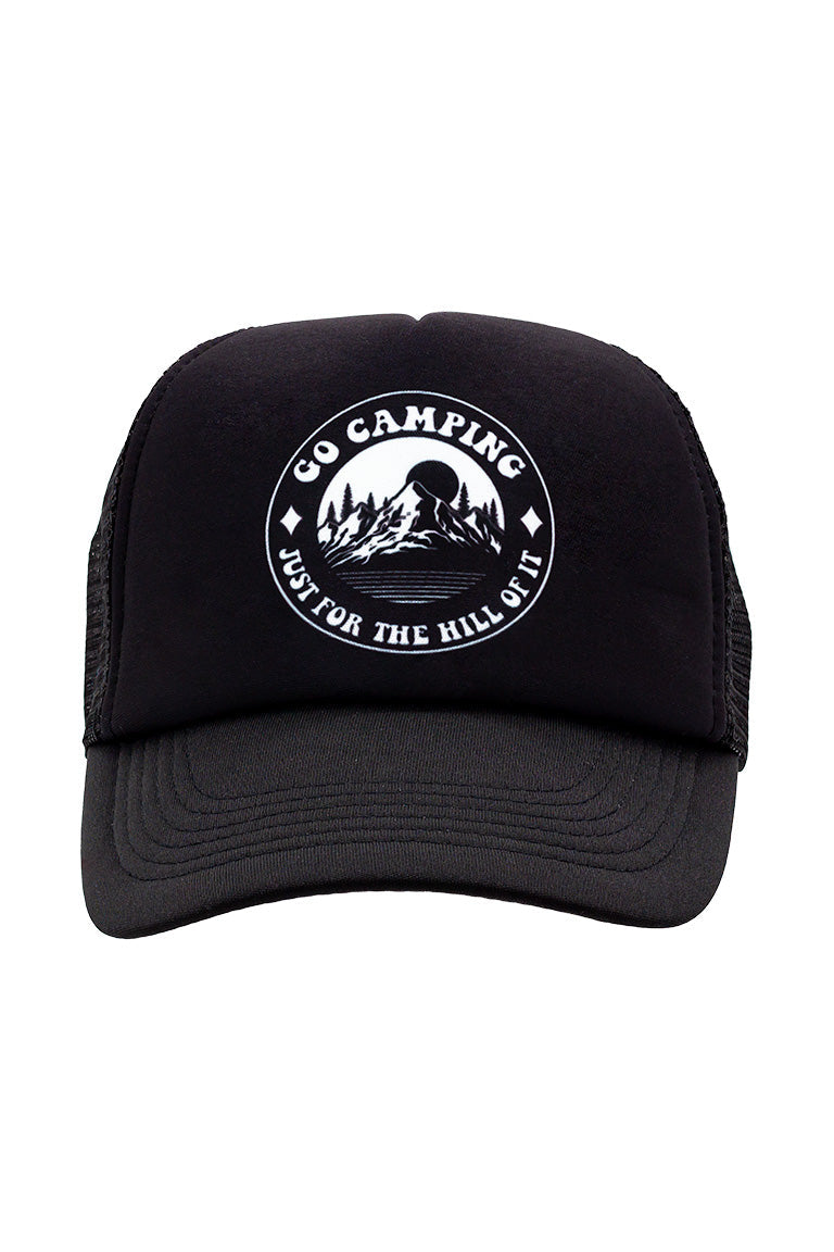 Front view of a foam trucker hat all black. With a white circle design of a mountain scene and words around saying "Go camping. Just for the hill of it"